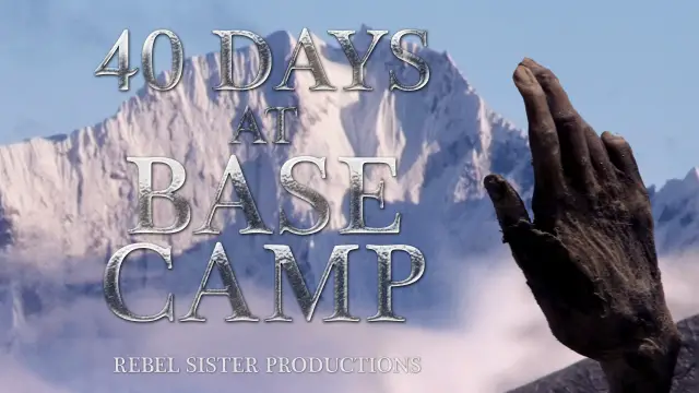 40 Days At Base Camp
